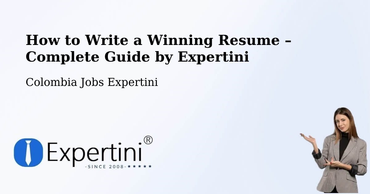 Resume Writing Guide for Job Seekers – Ciénaga - Ciénaga, Colombia Jobs Expertini